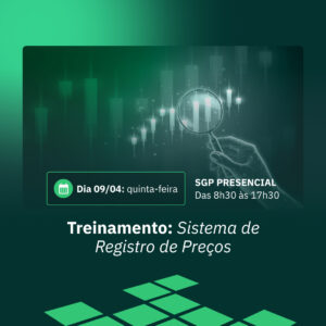 09/04 - Treinamento: Sistema de Registro de Preços (SRP) na Nova Lei de Licitações  (Lei n° 14.133/2021)