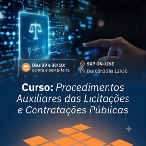 29 e 30/10 - Curso: Procedimentos Auxiliares nas Licitações e Contratações Públicas