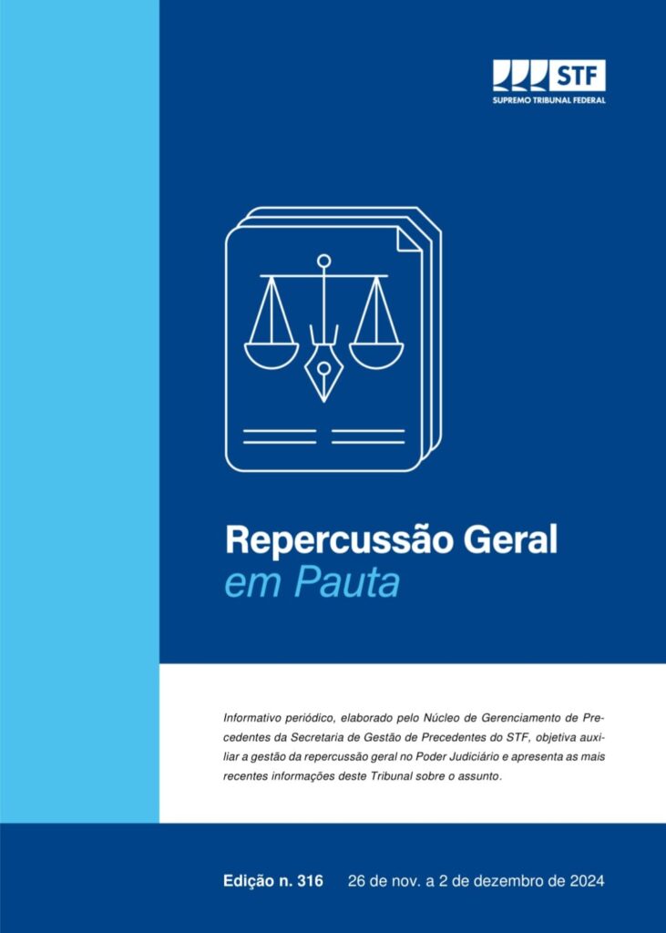Edição nº 316 do Boletim“Repercussão Geral em Pauta” do STF – SGP