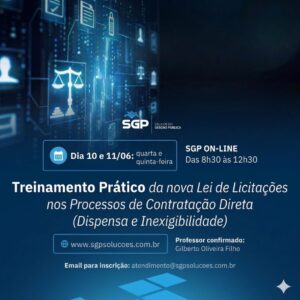 10 e 11/06 - Treinamento Prático da nova Lei de Licitações nos Processos de Contratação Direta (Dispensa e Inexigibilidade)