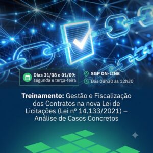 31/08 e 01/09 - Treinamento: Gestão e Fiscalização dos Contratos na nova Lei de Licitações (Lei n° 14.133/2021) – Análise de Casos Concretos