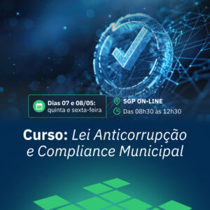 07 e 08/05 - Lei Anticorrupção e Compliance Municipal