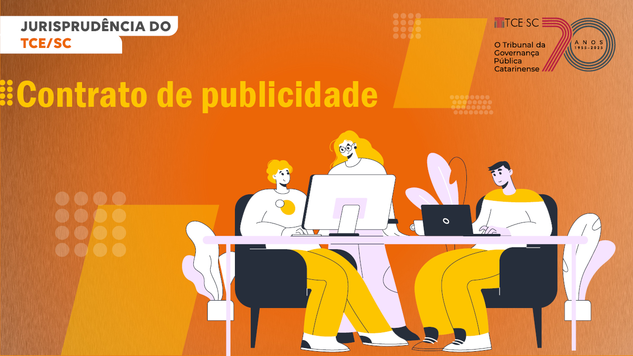 TCE/SC atualiza regras para contratação de agências de publicidade por órgãos públicos
