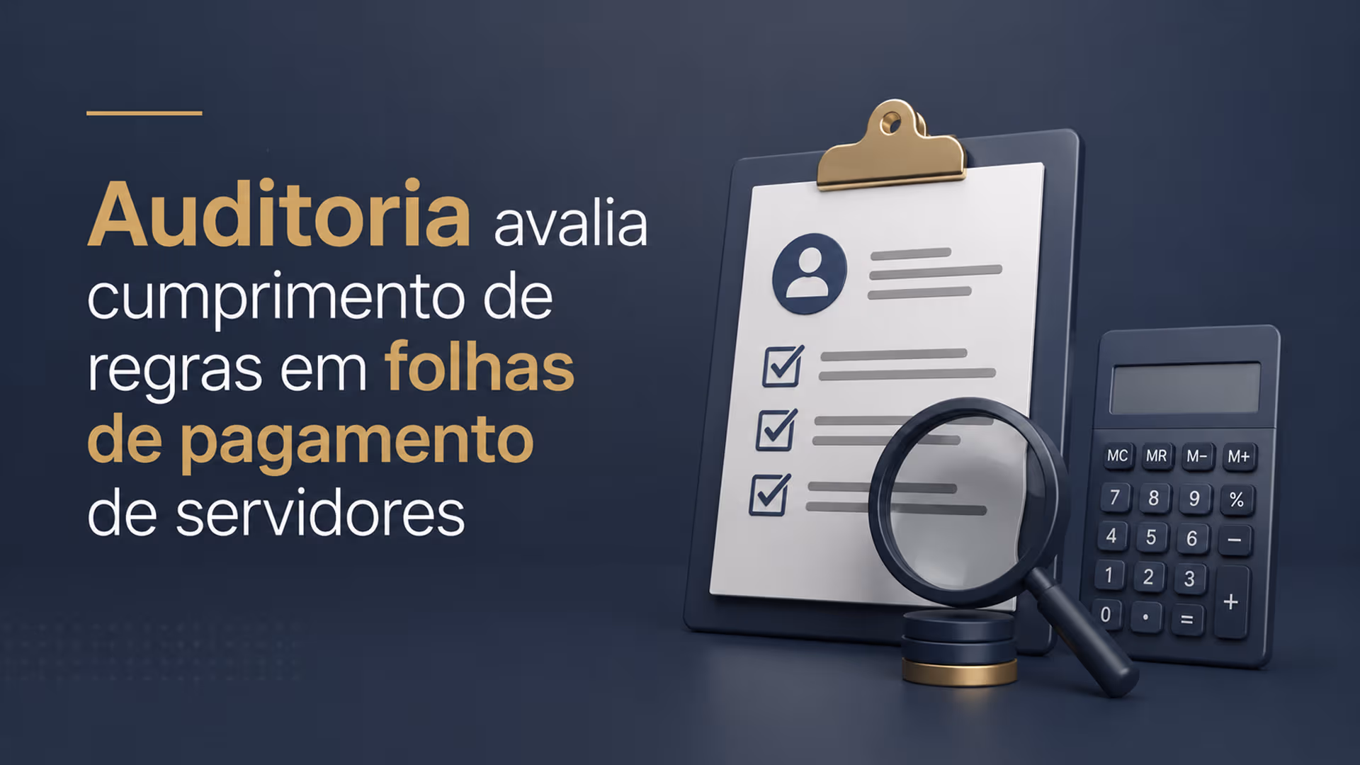 TCU avalia cumprimento de regras constitucionais em folhas de pagamento de servidores
