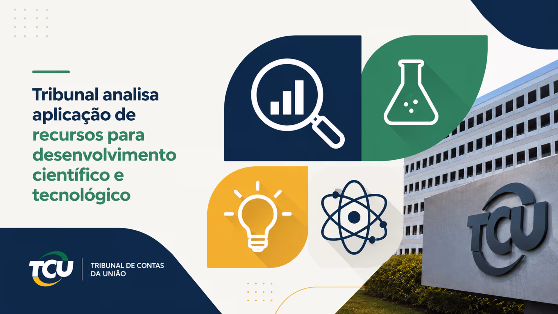 Tribunal analisa aplicação de recursos para desenvolvimento científico e tecnológico
