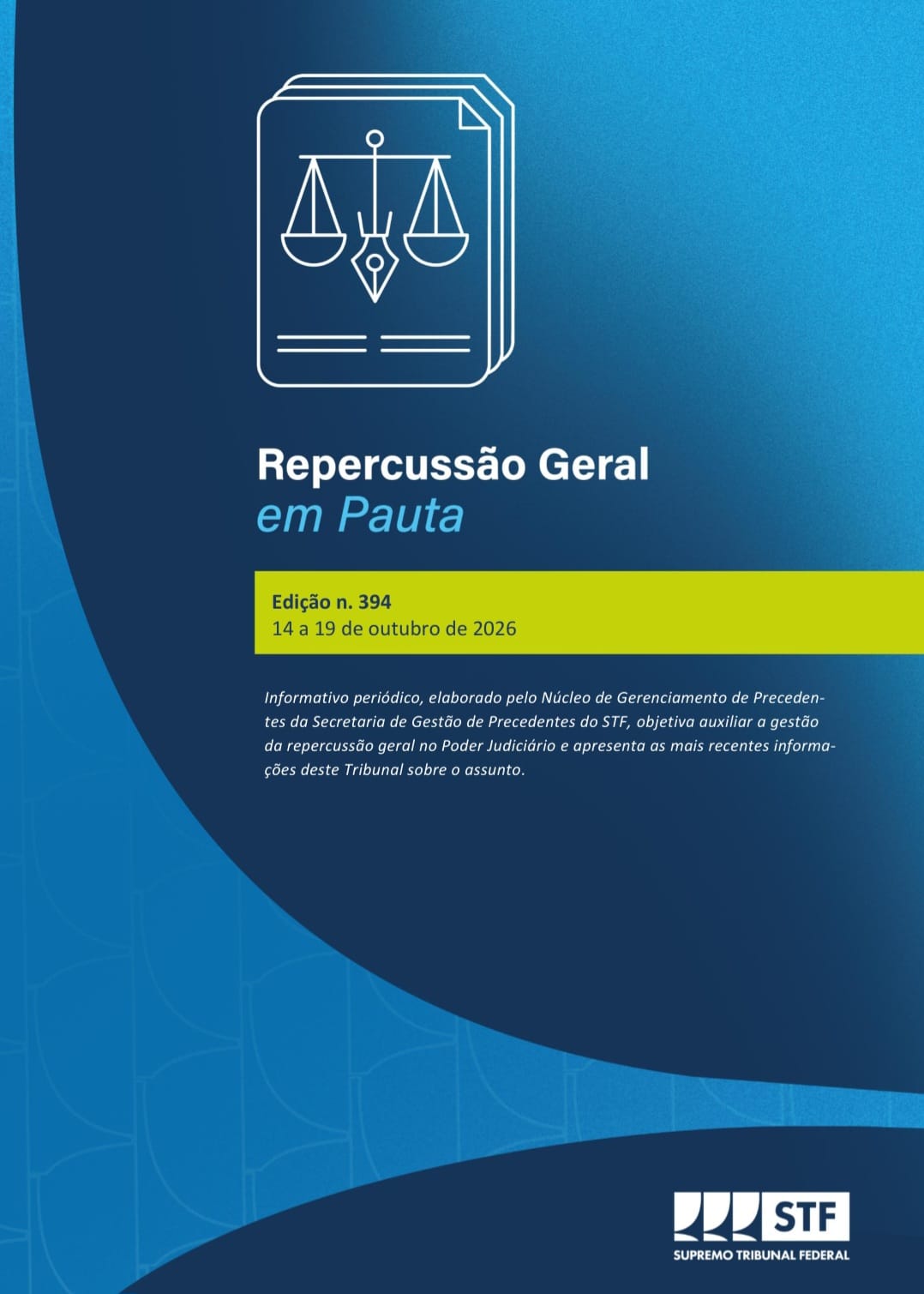 STF: Informativo n° 394 – Repercussão Geral em Pauta